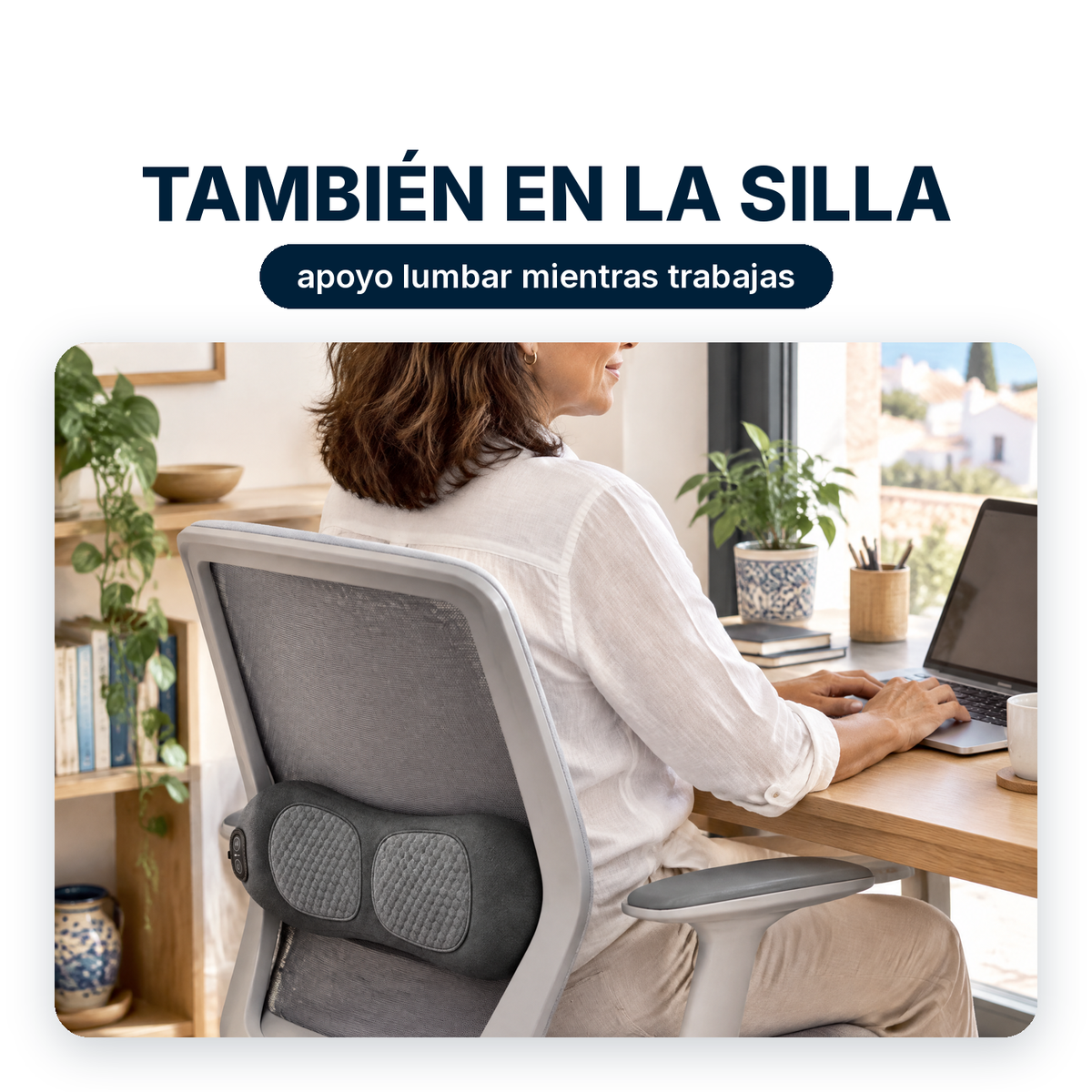 Dorsia como apoyo lumbar en la silla de trabajo